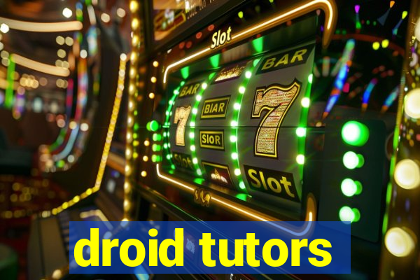 droid tutors